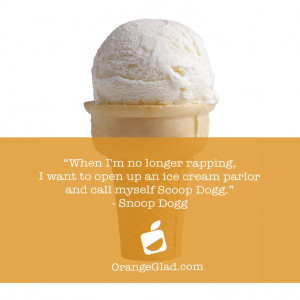 Snoop dogg loves #ice cream! #quote #dessert