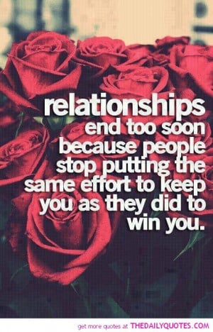 Ending Relationship Quotes Relationships end too soon
