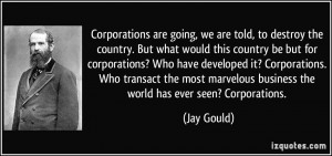 ... corporations? Who have developed it? Corporations. Who transact the