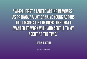 quote-Justin-Bartha-when-i-first-started-acting-in-movies-149710.png