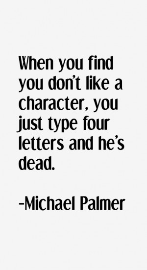 Michael Palmer Quotes amp Sayings