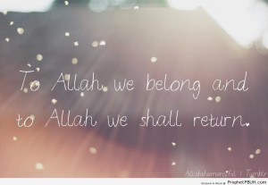 To Allah We Belong - Islamic Quotes ← Prev Next →