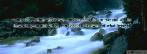 Only Those Within Whose Own Consciousness The Sun Rise And Set, The ...