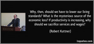 Why, then, should we have to lower our living standards? What is the ...