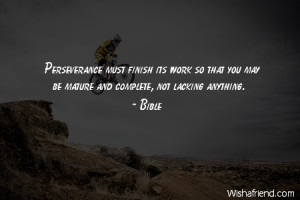 perseverance-Perseverance must finish its work so that you may be ...