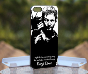 Daryl Dixon Quotes for iphone 4/4s and iphone 5 case