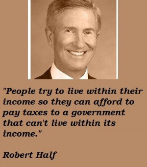 Robert half famous quotes 1