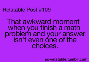 ... awkward moments awkward funny math so true true story all the time