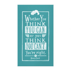Positive Thinking: Inspirational Quote, Henry Ford Canvas Prints