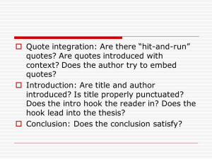 Quote integration: Are there hit-and-run quotes? Are quotes introduced ...
