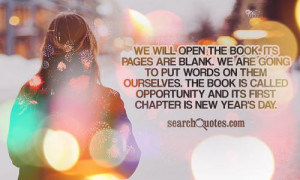 We will open the book. Its pages are blank. We are going to put words ...