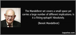 The Mandelbrot set covers a small space yet carries a large number of ...