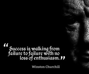 success-is-walking-from-failure-to-failure-with-no-loss-of-enthusiasm ...