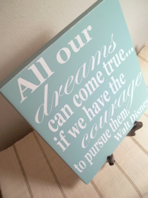 Sea Mist and White Walt Disney Quote Painted Wood Sign