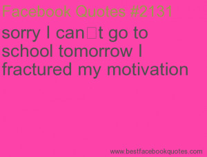 ... fractured my motivation-Best Facebook Quotes, Facebook Sayings