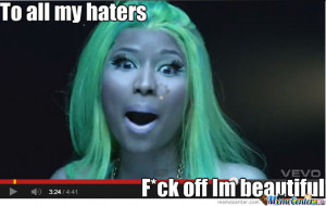 Nicki Minaj Hater Quotes Nicki Minaj Quotes About