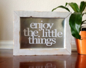 ... Sayings Sign, Sayings on wood and metal sign, shabby chic, wall art