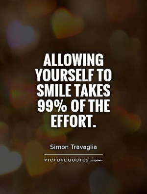 Smile Quotes Simon Travaglia Quotes
