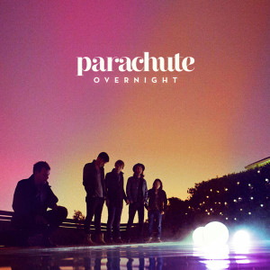 Parachute - Overnight (2013) - 900x900