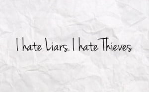 Liars And Thieves Quotes