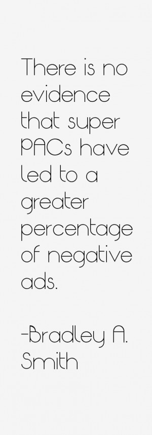 There is no evidence that super PACs have led to a greater percentage ...
