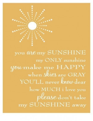 PRETTY SMITTEN Prints - You Are My Sunshine, you pick the colors