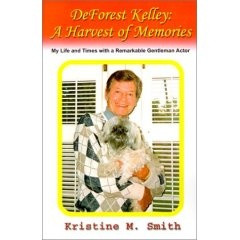 DeForest Kelley: A Harvest of Memories, My Life and Times with a ...