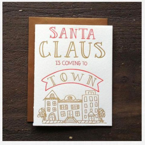 Santa Claus is coming to town