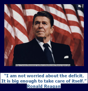 funny but stupid Ronald Reagan quote - I am not worried about the ...