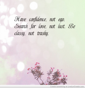 Stay Classy Never Trashy