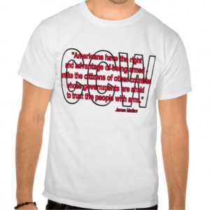Gun Rights - James Madison T Shirts