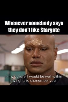 EXACTLY!! well put Teal'c More