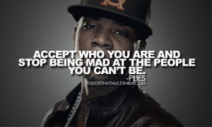 Rapper, plies, quotes, sayings, accept who you are, hip hop