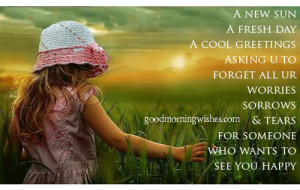 ... & Tears For Someone Who Wants To See You Happy ~ Good Morning Quote