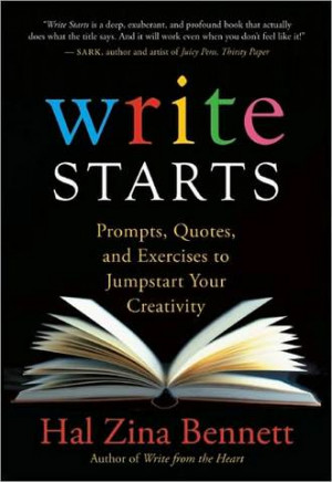 Write Starts:Prompts, Quotes, and Exercises to Jumpstart Your ...