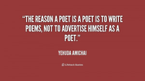 quote-Yehuda-Amichai-the-reason-a-poet-is-a-poet-171260.png