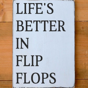 Life Is Better In Flip Flops Beach Decor Pool Quotes Summer O... More