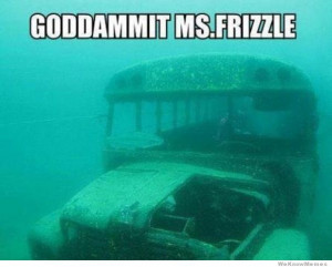 God Dammit Ms. Frizzle