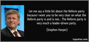 Let me say a little bit about the Reform party because I want you to ...