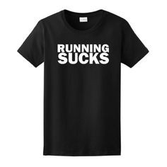 Running Sucks Ladies Short Sleeve T-Shirt Running Sucks Funny Thrower ...
