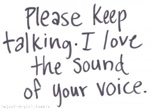 love, voice, sound of your voice