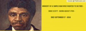Quotes by Dred Scott