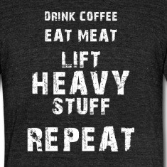Coffee Meat Lift Repeat