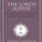 more quotes on the lord s supper overview of the lord s supper nac ...