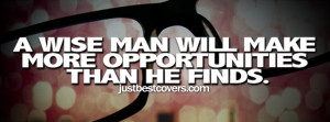 Click to view a wise man will make opportunities timeline banner
