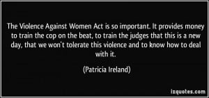 The Violence Against Women Act is so important. It provides money to ...