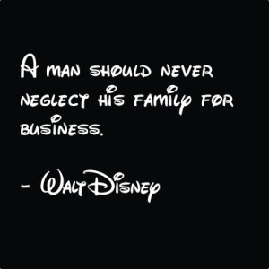 Walt Disney Family Quote