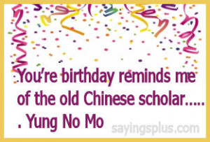 Funny Birthday Sayings, Quotes, and Expressions