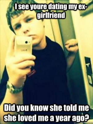 Stalker Ex-Boyfriend - i see youre dating my exgirlfriend did you338