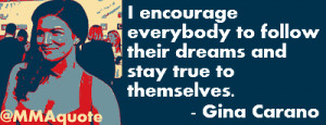 Gina Carano Quotes